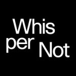 Whisper Not